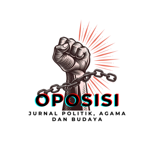 OPOSISI: Jurnal Politik Islam, Agama, dan Budaya
